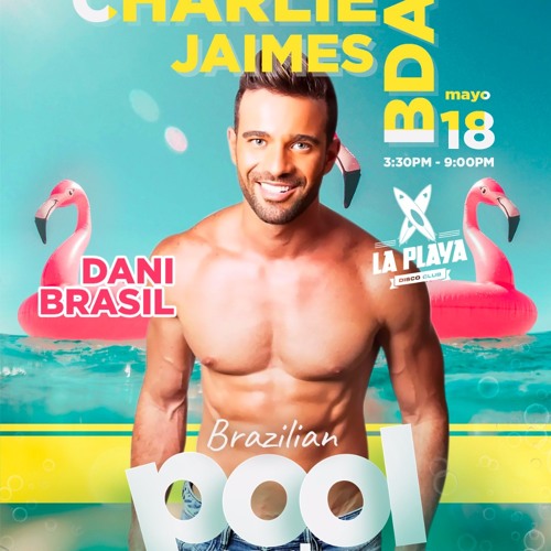 Dani Brasil - #CHARLIEJAIMESB-DAY SET