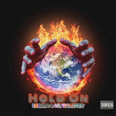 Hold On feat.Lil Wealthy