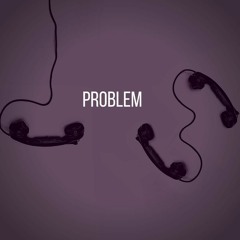 Problem