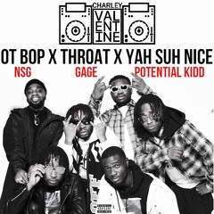 OT BOPX THROAT X YAH SUH NICE | @V1TNE