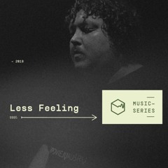 Less Feeling - Special for Supynes Festival 2019 // 05