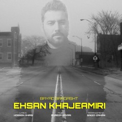Ehsan Khajeh Amiri - Bayad Bargasht