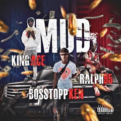 King Ace X Ralph95 X Bosstopp Ken - Mud
