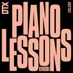 [Premiere] Xinobi - Piano Lessons