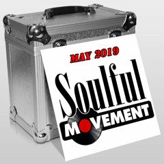 Soulful Movement - Soulful Sessions Mix - May 2019
