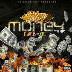 Flawlis x CML- Lavish D (BLOW MONEY REMIX)