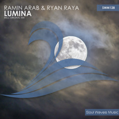 SWM128 : Ramin Arab & Ryan Raya - Lumina (Original Mix)
