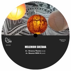 PREMIERE: Melchior Sultana - Groovy Theme [Open Sound]