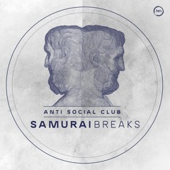 [PREMIERE] Samurai Breaks - Anti Social Club
