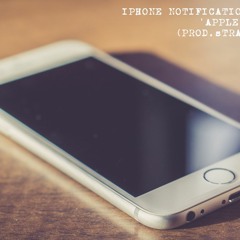 iPhOnE nOtiFiCaTiOn TrAp BeAt - ApPLe(pRoD.sTRAPPy)