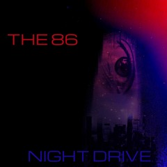 The 86 - Night Drive