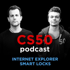 Internet Explorer, Smart Locks - CS50 Podcast, Ep. 4