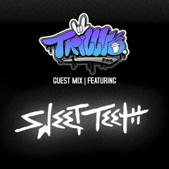 Trillvo Guest Mix | Sweet Teeth