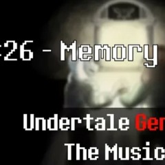 Undertale Genocide The Musical - Memory Reprise