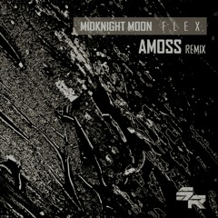 Midknight Moon - Flex [AMOSS REMIX] [SubSine Records]