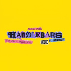 Handlebars feat. Moonbeat (Sub Urban Cradles Remix)