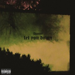 Let You Down