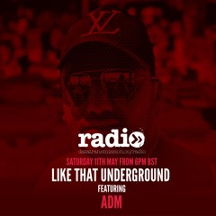 Like That Underground Featuring ADM