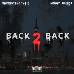 Back 2 Back (feat. Miggz Murda)