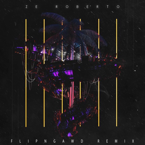 Makla - Zé Roberto (feat. Rocky Santoro) [FlipN'Gawd Remix]