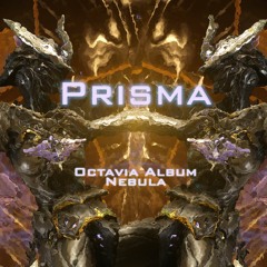 Prisma [DNexus;Hopesosure;RikiPoncho;Zueskiee] | Warframe Octavia Album