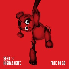 Seeb x Highasakite - Free To Go (Wrathul Remix)