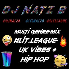 UK VIBES & Hip Hop Multi Genre Mix 2019 @lit.leauge @itsnatb @djnatzb  Snap:itsnat194