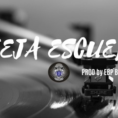 "VIEJA ESCUELA" | BOOM BAP INSTRUMENTAL | EBP BEATS | 2019
