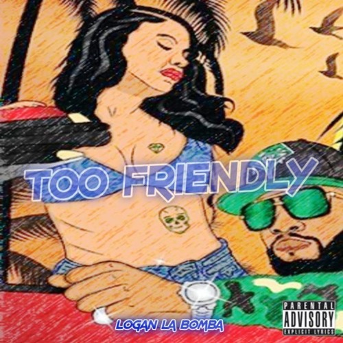 Too Friendly