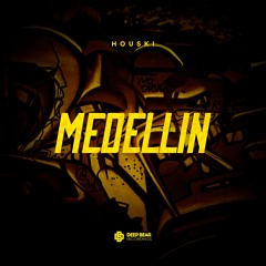 Houski - Medellin (Original Mix)