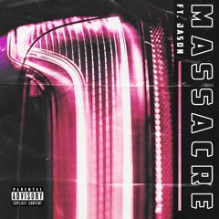 Massacre ft. Elijah Weston