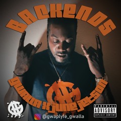 Gwalla x June Jetson-BackEnds prod by. Mason Taylor x Lil Wokey