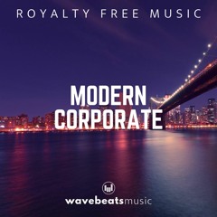 Modern & Upbeat Advertising Corporate | Royalty Free Background Music