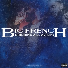 Big French - All My Life