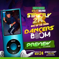 Strictly 2K " Dancers Boom"  Preview May 24 2019