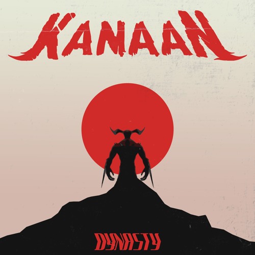 Kanaan - Dynasty [EP] 2019