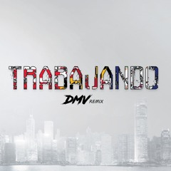 DMV - Trabajando (Remix)
