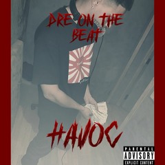 Havoc (Prod. IcerBeatz x DreontheBeat)