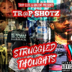 Trap Shotz - Struggled Thoughts
