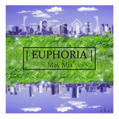 Euphoria (May Mix)