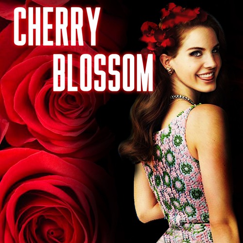 Stream Lana Del Rey Cherry Blossom (Piano Remix) by Lana Del Remix
