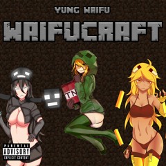 WaifuCraft - 10 Year Minecraft Tribute (Prod. LXLI Beats)