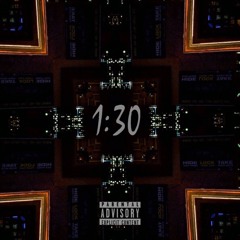 A Minute Thirty (Prod. By GotDamnKvngQuay & WhoisDatKiiD)