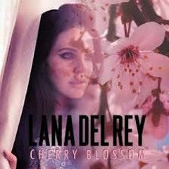 Cherry Blossom - Lana del Rey Cover
