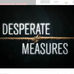 Desperate Measures ft Young Ely