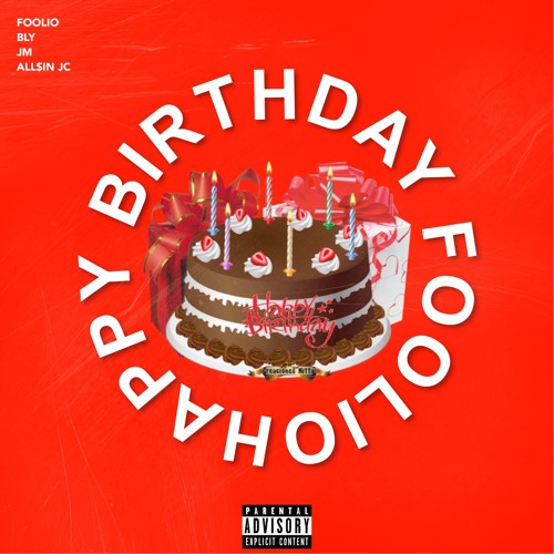 Stream Happy Birthday Foolio Feat Bly Jm All In Jc By Drefoolio Listen Online For Free On Soundcloud Stream Happy Birthday Foolio Feat Bly Jm All In Jc By Drefoolio Listen Online For Free On Soundcloud