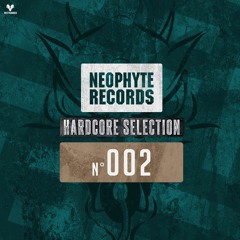 Nr. 2 | Neophyte Records Hardcore Selection - Mixed by Restrained