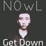 N0wL - Get Down(Tujamo Contest)Original Mix