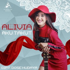 Alivia - Aku Takut (Koplo Version) (Official Audio Music)