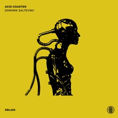 Dominik Saltevski - Acid Coaster (Original Mix) 160Kbps